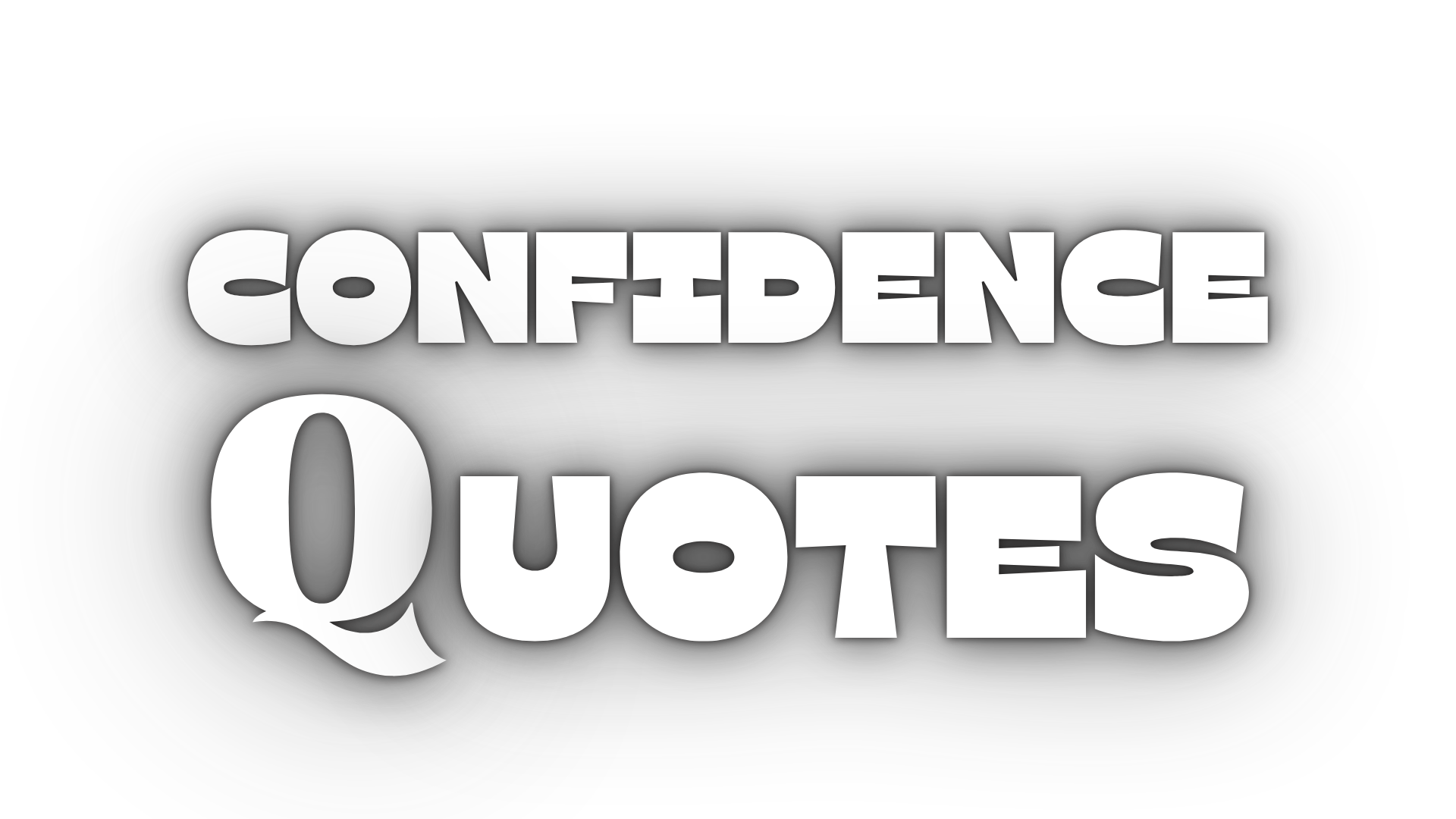 Confidence